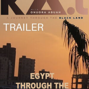 EGYPT THROUGH THE EYES OF AN AFRICAN